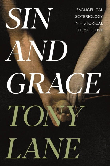 Book cover of: Sin and Grace. By: Tony Lane