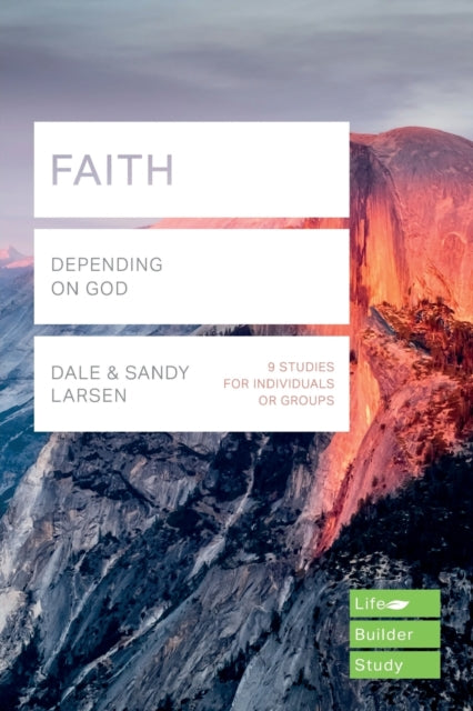 Book cover of: Faith (Lifebuilder Study Guides). By: Dale Larsen