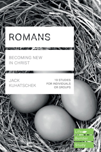 Book cover of: Romans (Lifebuilder Study Guides). By: Jack Kuhatschek