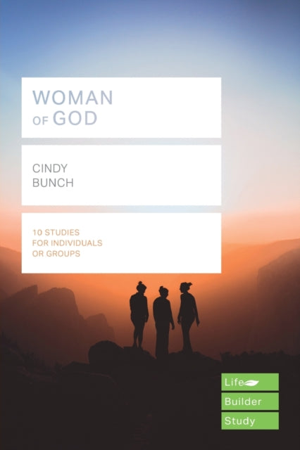 Book cover of: Woman of God (Lifebuilder Study Guides). By: Cindy Bunch