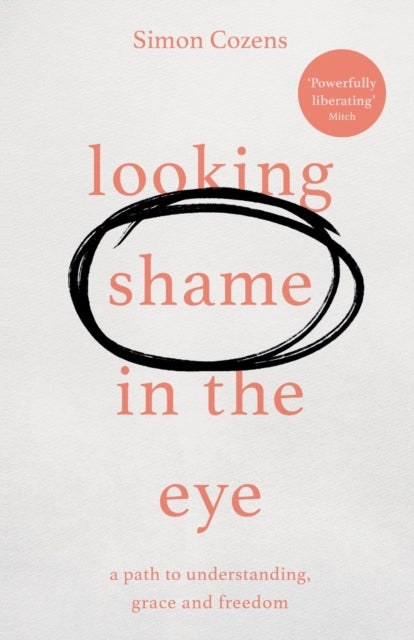 Looking Shame in the Eye