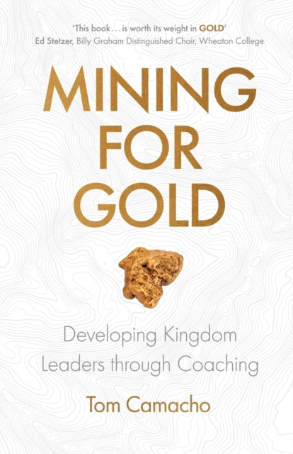 Book cover of: Mining for Gold. By: Tom Camacho