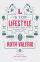 Book cover of: L is for Lifestyle. By: Ruth Valerio