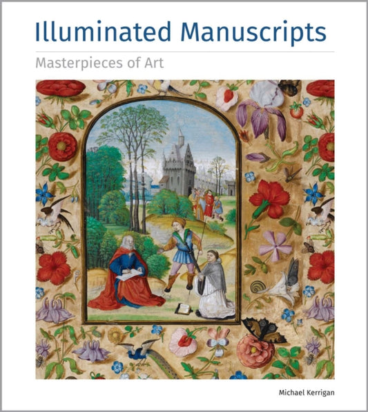 Book cover of: Illuminated Manuscripts Masterpieces of Art. By: James Peacock