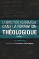 Book cover of: La direction academique dans la formation theologique, volume 1. By: Fritz Deininger
