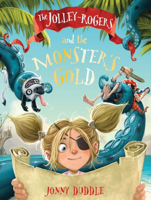 Book cover of: Jolley-Rogers and the Monster's Gold. By: Jonny Duddle