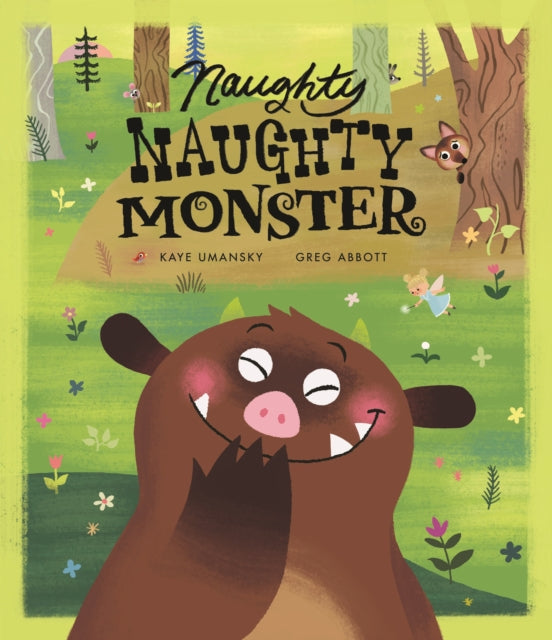 Book cover of: Naughty Naughty Monster. By: Kaye Umansky