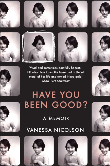 Book cover of: Have You Been Good?. By: Vanessa Nicolson