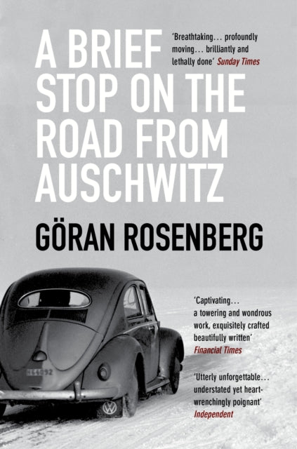 Book cover of: Brief Stop on the Road from Auschwitz. By: Göran Rosenberg