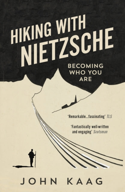 Book cover of: Hiking with Nietzsche. By: John J. Kaag