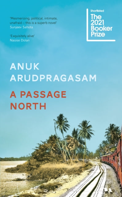 Book cover of: Passage North. By: Anuk Arudpragasam