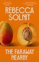 Faraway Nearby 9781783787364 Rebecca Solnit