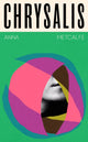 Book cover of: Chrysalis. By: Anna Metcalfe