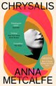 Book cover of: Chrysalis. By: Anna Metcalfe