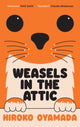 Book cover of: Weasels in the Attic. By: 小山田浩子