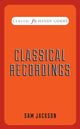 Book cover of: Classical Recordings. By: Jackson, Sam (Pianist)