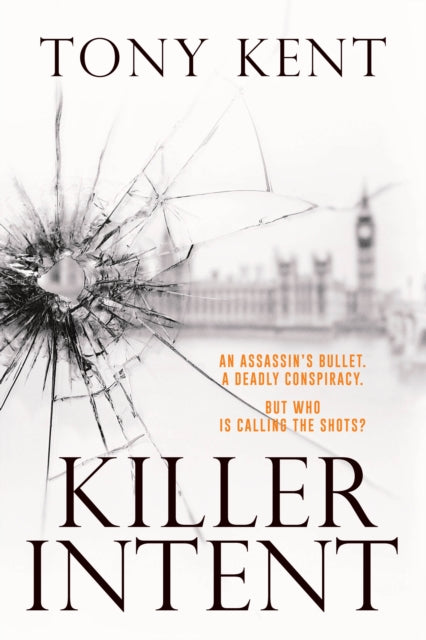 Book cover of: Killer Intent. By: TONY KENT