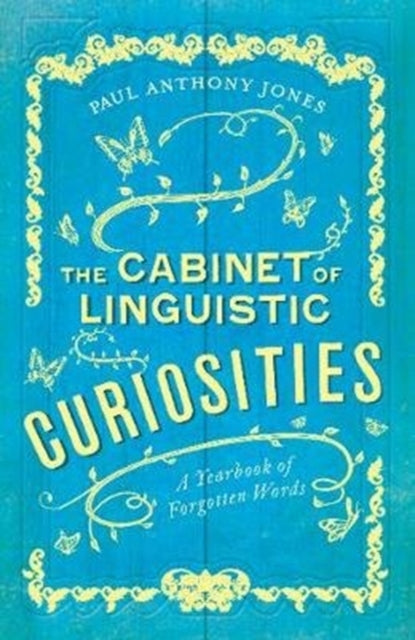 Book cover of: Cabinet of Linguistic Curiosities. By: Paul Anthony Jones