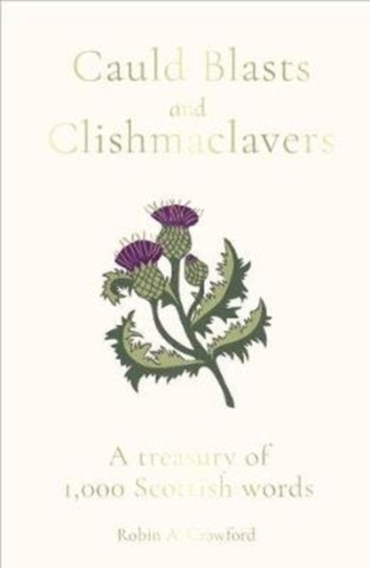 Book cover of: Cauld Blasts and Clishmaclavers. By: Robin A. Crawford