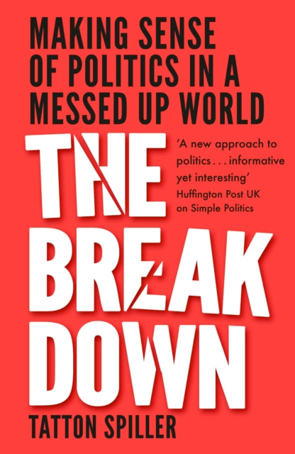 Book cover of: We're Living Through the Breakdown. By: Tatton Spiller