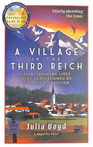 Village in the Third Reich, How Ordinary Lives Were Transformed By the Rise of Fascism