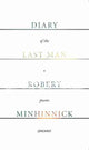Book cover of: Diary of the Last Man. By: Robert Minhinnick