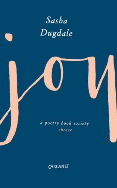 Book cover of: Joy. By: Sasha Dugdale