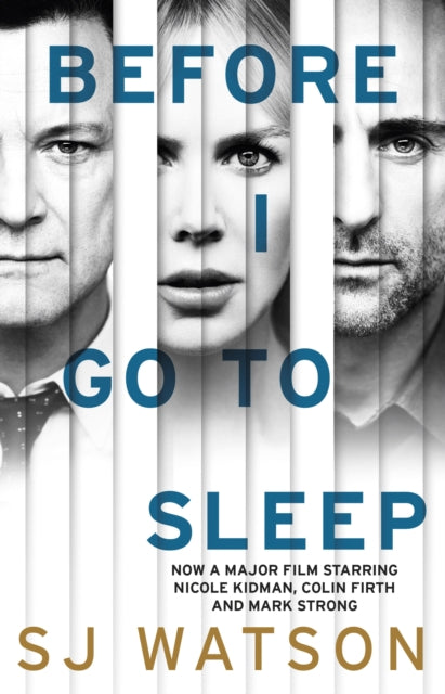 Book cover of: Before I Go To Sleep. By: S. J. Watson