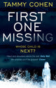 Book cover of: First One Missing. By: Tammy Cohen