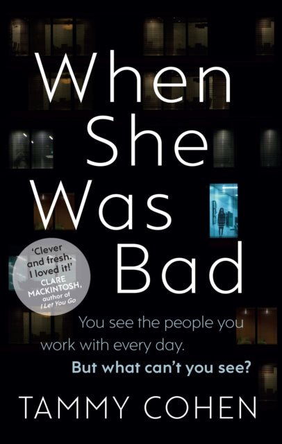 Book cover of: When She Was Bad. By: Tammy Cohen