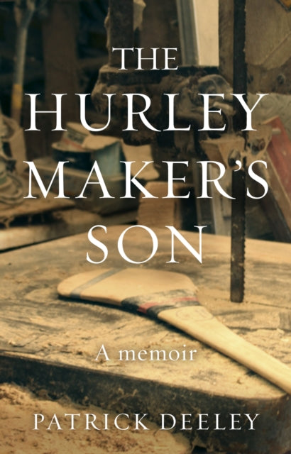 Book cover of: Hurley Maker's Son. By: Patrick Deeley
