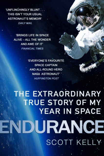 Book cover of: Endurance. By: Scott Kelly