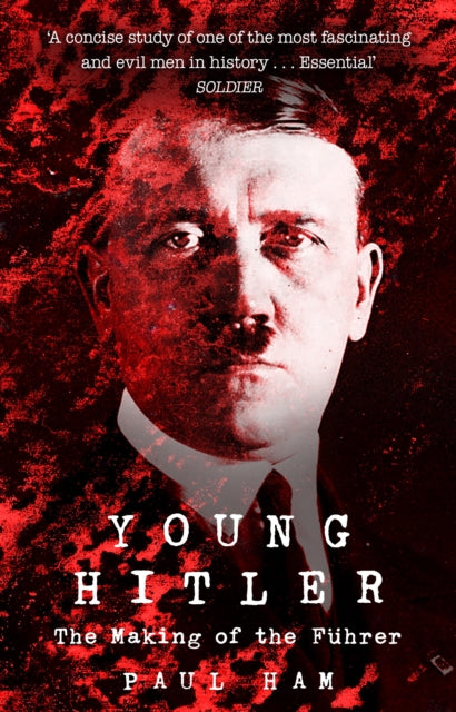 Book cover of: Young Hitler. By: Paul Ham