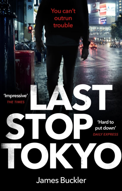 Book cover of: Last Stop Tokyo. By: James Buckler