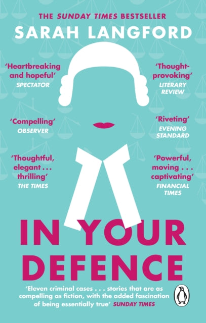 In Your Defence, True Stories of Life and Law 9781784163082 Sarah Langford