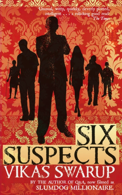 Book cover of: Six Suspects. By: Vikas Swarup