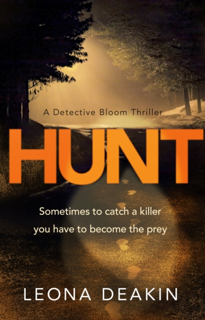 Hunt 9781784165505 Leona Deakin