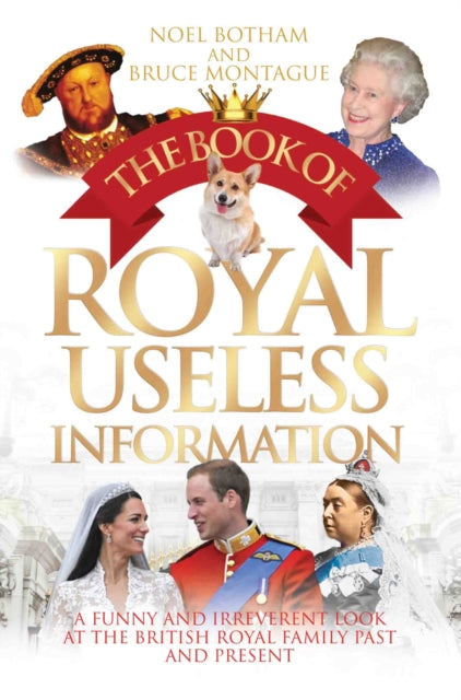 Book cover of: Book of Royal Useless Information. By: Noel Botham