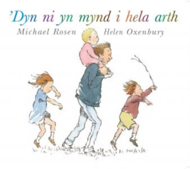 Book cover of: 'Dyn Ni yn Mynd i Hela Arth. By: Michael Rosen