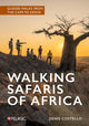 Book cover of: Walking Safaris of Africa. By: Denis Costello