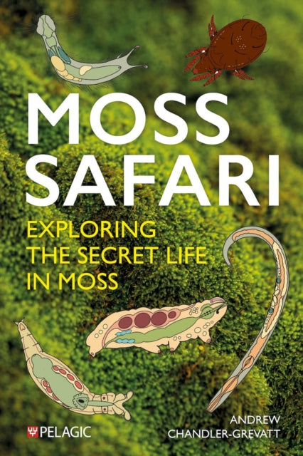 Book cover of: Moss Safari. By: CHANDLER-GREVAT..