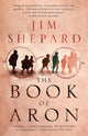 Book cover of: Book of Aron. By: Jim Shepard