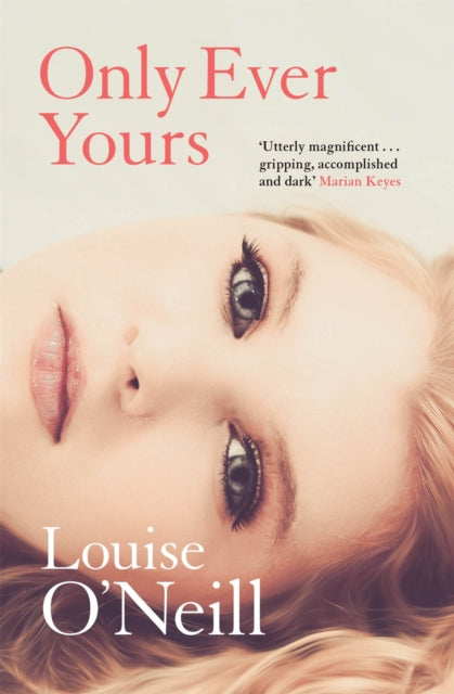 Book cover of: Only Ever Yours. By: Louise O'Neill