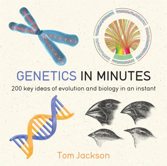Book cover of: Genetics in Minutes. By: Tom Jackson