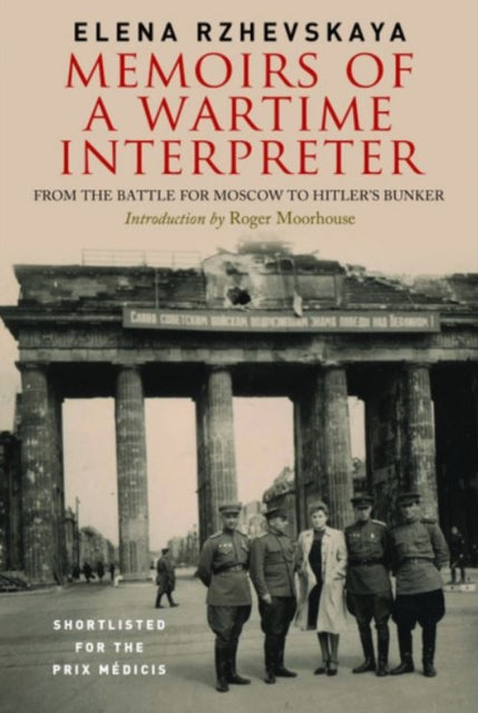 Book cover of: Memoirs of a Wartime Interpreter. By: Elena Rzhevskaya