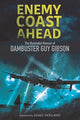 Book cover of: Enemy Coast Ahead. By: Guy Gibson