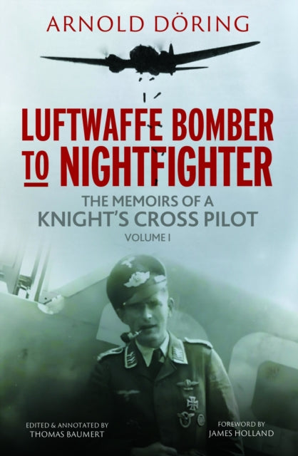 Book cover of: Luftwaffe Bomber to Nightfighter. By: Arnold Doring