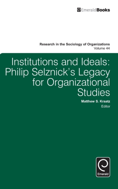 Book cover of: Institutions and Ideals. By: Matthew S. Kraatz