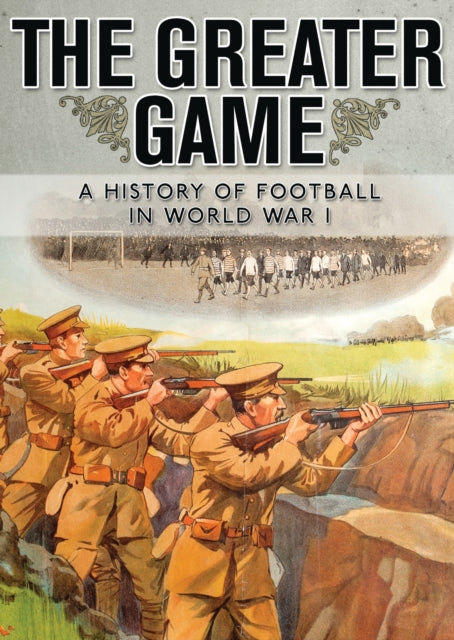 Book cover of: Greater Game. By: National Football Museum