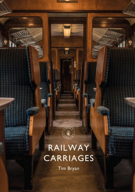 Book cover of: Railway Carriages. By: Tim Bryan